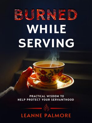 cover image of Burned While Serving